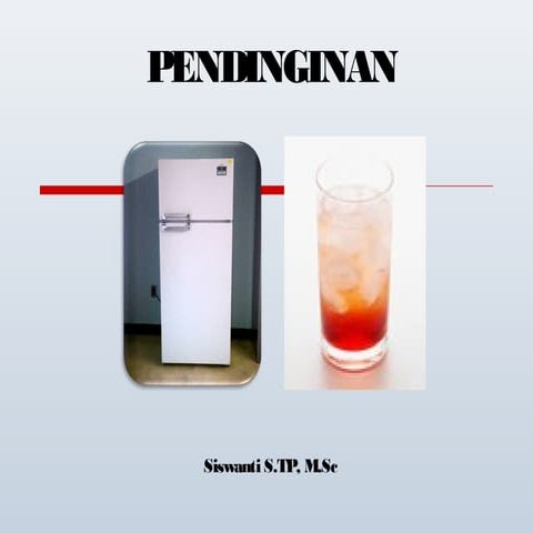 ITP UNS Semester 3, Mesin dan Peralatan: Pendinginan