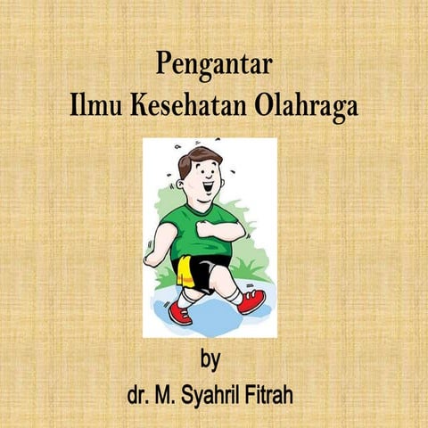 Pengantar kes. olahraga akbid paramata muna 