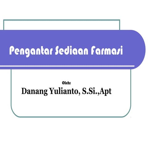 Pengantar sediaan farmasi