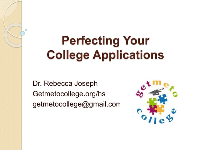 Perfecting Your College Applications