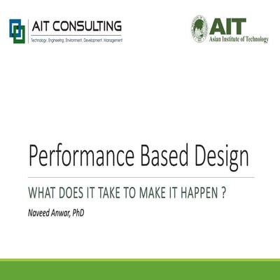 Performance based design   what does it take to make it happen (20141108)