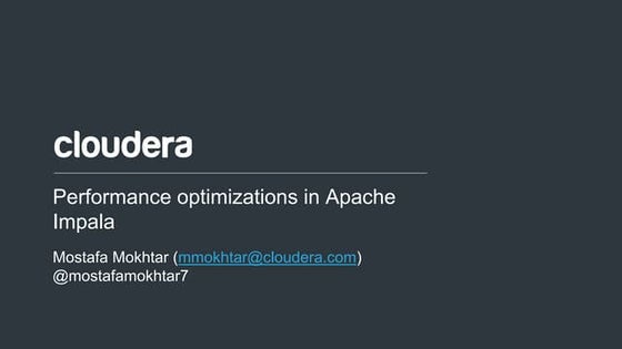 Performance Optimizations in Apache Impala