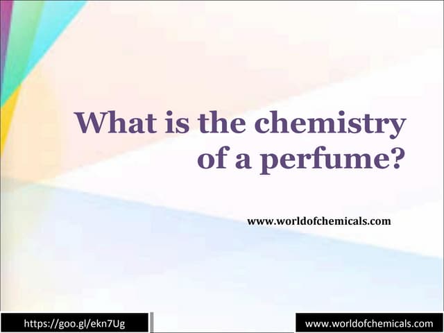 What is the chemistry of a perfume?