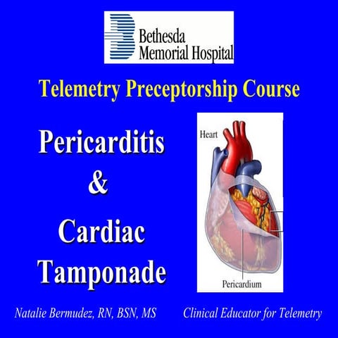 Pericarditis, Pericardial Effusion, & Cardiac Tamponade - BMH/Tele
