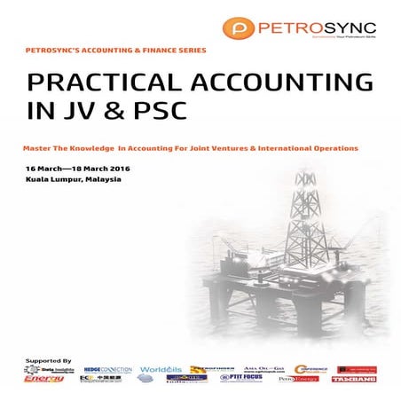 PetroSync - Practical Accounting in Joint Ventures & Production Sharing Contr...
