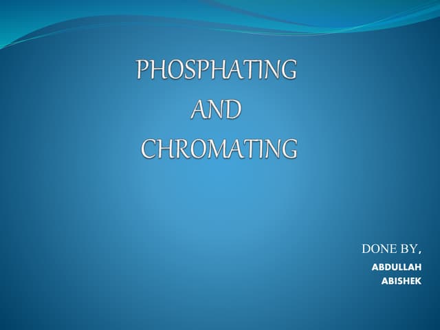 Phosphating and chromating