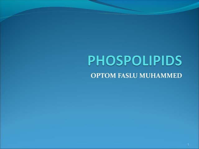 Phospholipids