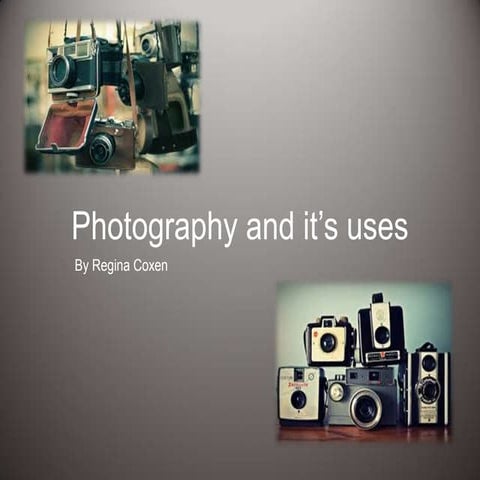 Photography and it uses2