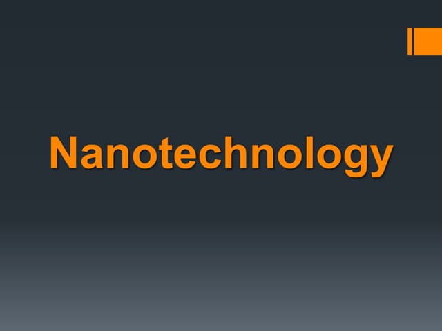 Nano technology by smitkapdiya