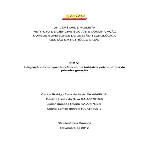 Integração do parque de refino com a indústria petroquímica de primeira geração