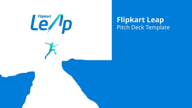 Pitch-Deck-Template_FKLeap-flipkart.pptx