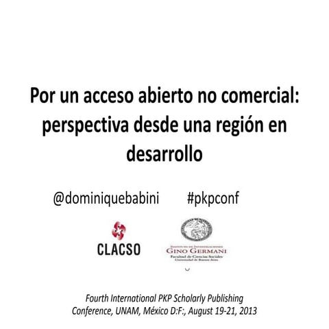 Por un acceso abierto no comercial: perspectiva desde una región en desarrollo