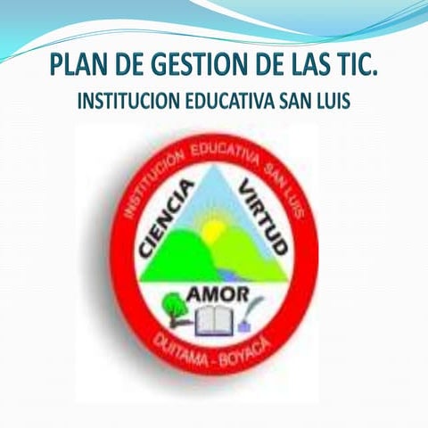 Plan de gestion TIC institucion educativa san luis