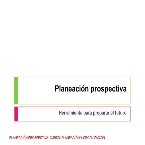 Planeacion prospectiva