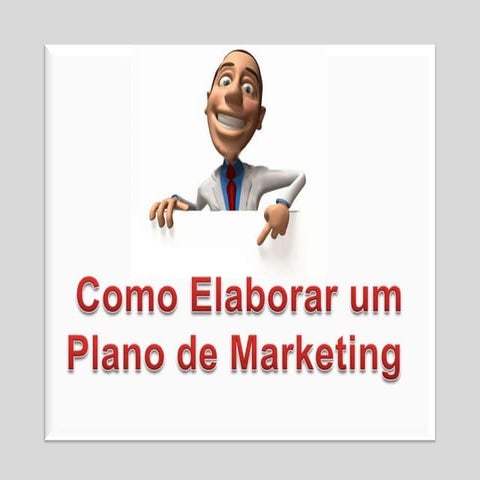 Como Elaborar um Plano de Marketing