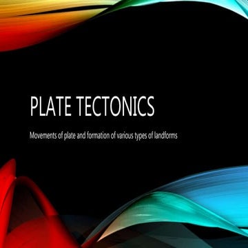 Plate tectonics and various landforms form by plate movements of earth system 