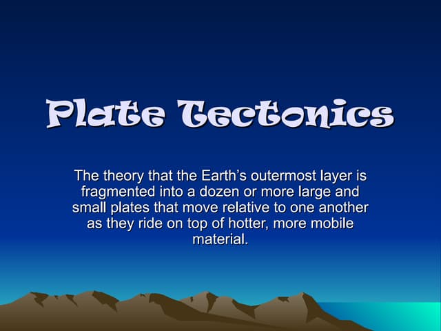 THE THEORY OF PLATE TECTIONICS AND ITS EVIDENCES.