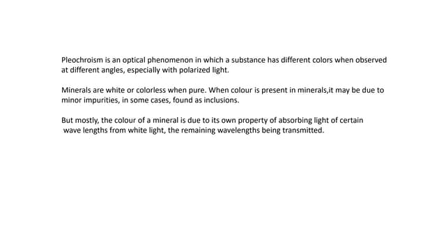 Pleochroism phenomenon which explains the science behind pleochroism