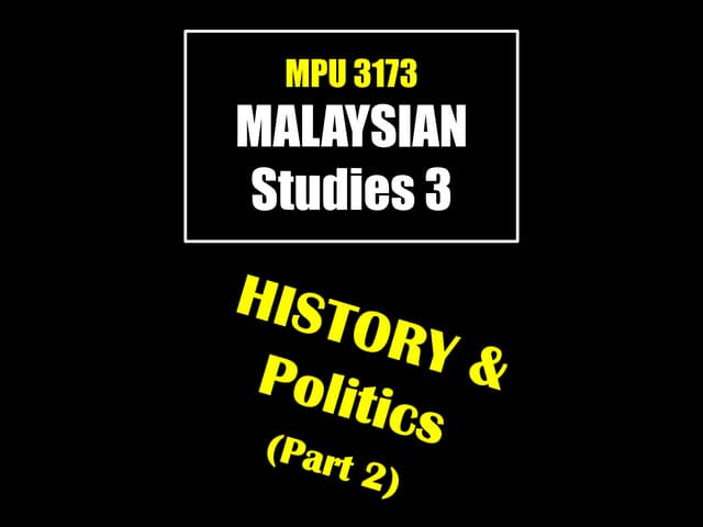 Malaysian Studies: History and Politics (Part 2)