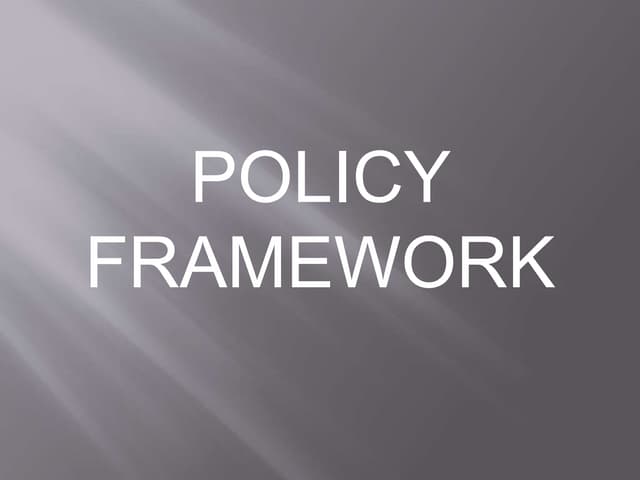 Policy Framework
