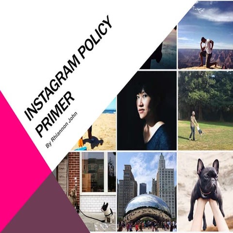 Instagram Policy primer