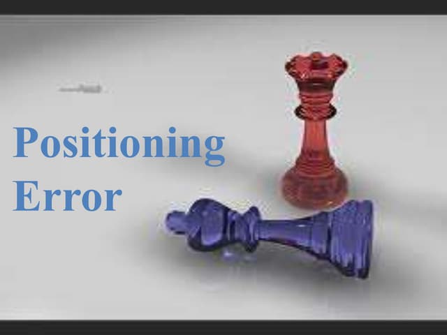 Positioning errors