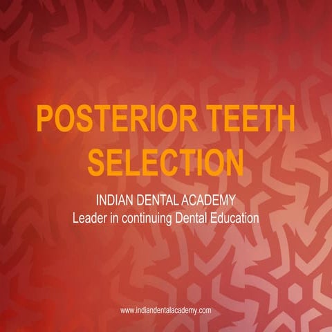 Posterior teeth selection/prosthodontic courses