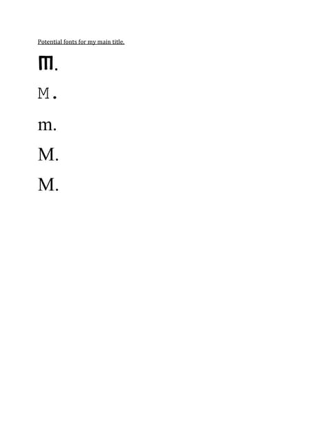 Potential fonts for my main title