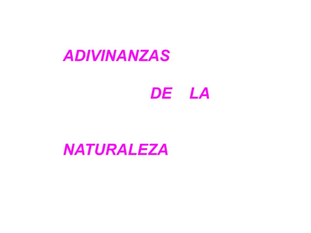 Adivinanzas de la Naturaleza