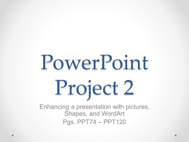 Powerpoint project 2   powerpoint