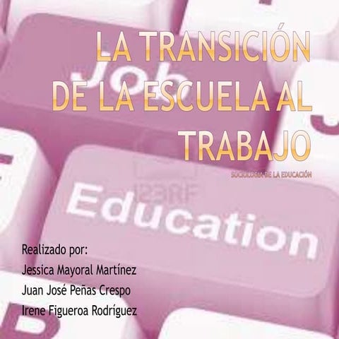 Power point t.grupal de la educación al trabajo