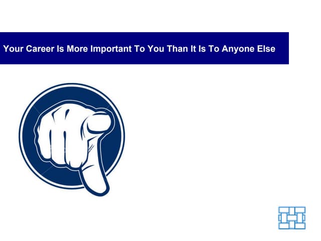 Your Career is More Important to You Than Anyone