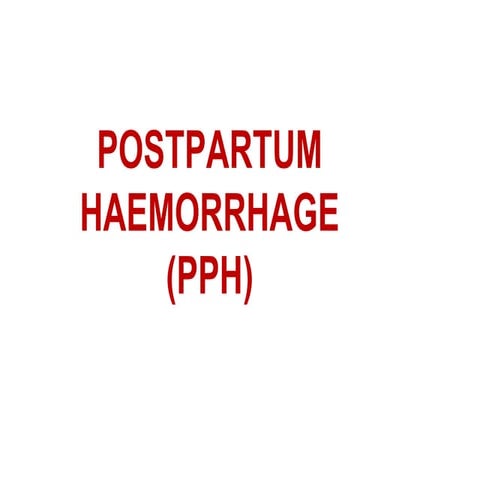 Post partum Haemorrhage