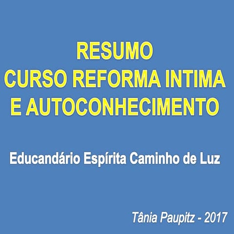 Resumo CURSO REFORMA INTIMA