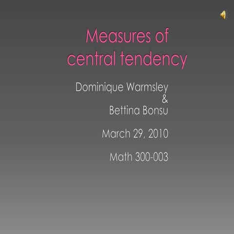 Measure of Central Tendency Bonsu& Warmsley