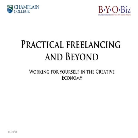 Practical freelancing Champlain College BYOBiz Program