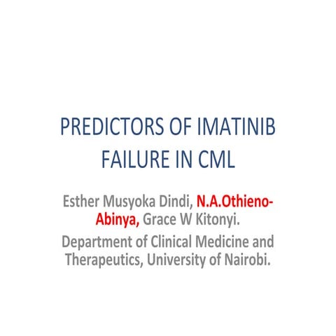 Predictors of imatinib failure in cml by prof. abinya