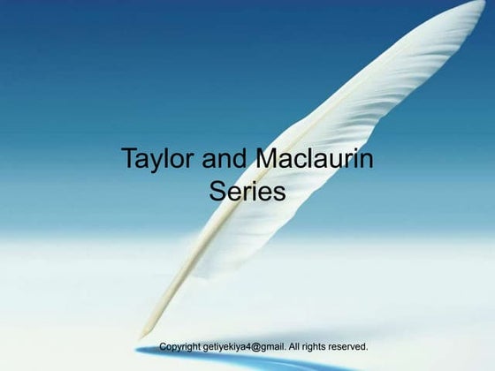 Taylor and Maclaurin series