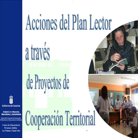 ACCIONES DEL PLAN LECTOR A TRAVÉS DE PROYECTOS DE COOPERACIÓN TERRITORIAL (PR...