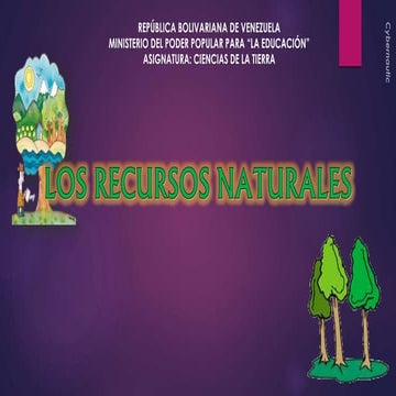 Los Recursos Naturales en Venezuela (Completo) 