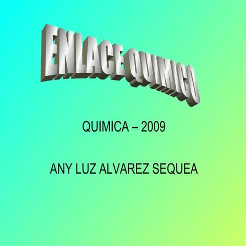 Presentación enlace quimico