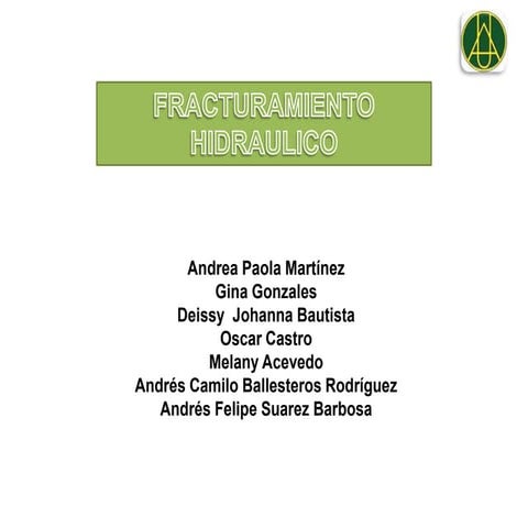 Presentación fracturamiento hidraulico