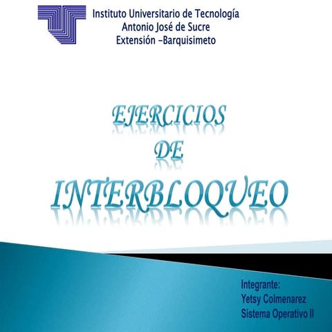 Ejercicio Interbloqueo