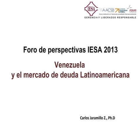 Perspectivas 2013 - Carlos Jaramillo IESA