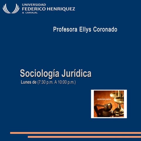 Clase Sociología Jurídica. Primera clase