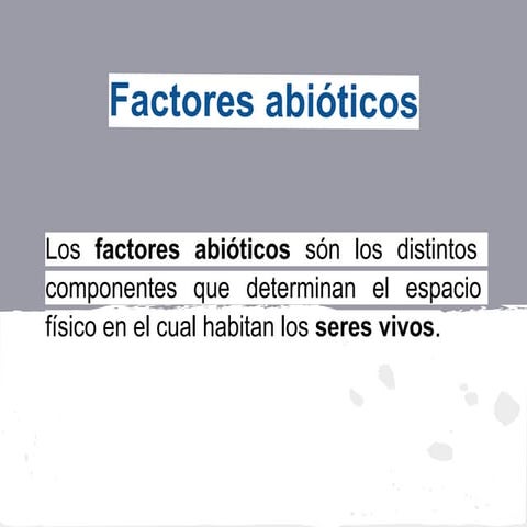 factores bioticos y abioticos