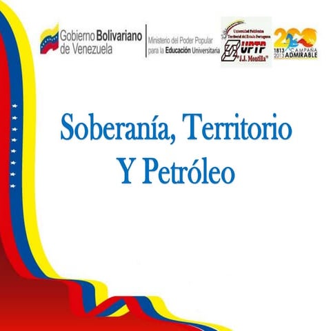 Soberanía, Territorio  Y Petróleo 