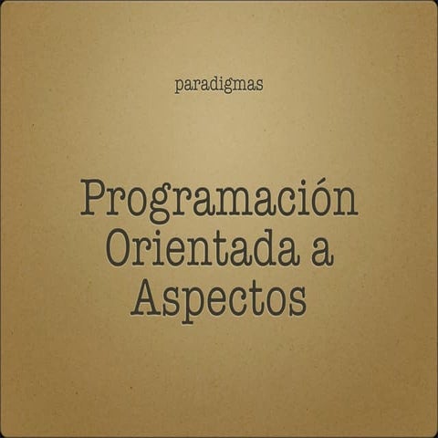 Programación Orientada a Aspectos (POA)