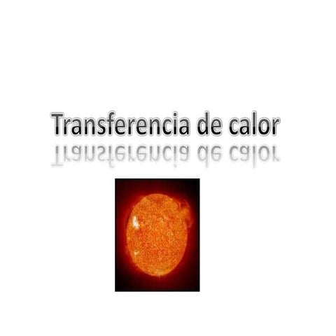 Presentacion transferencia de_calor.