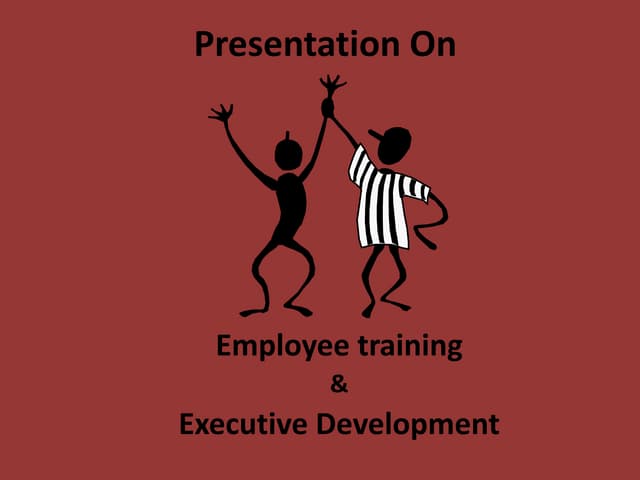 Employee training & executive development